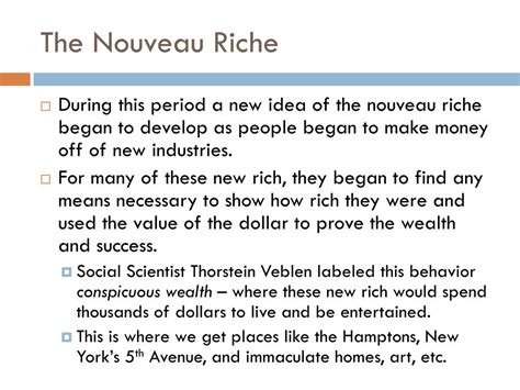The Nouveau Riche .